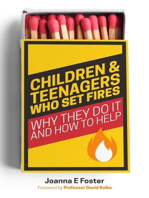 cover image of Children and Teenagers Who Set Fires